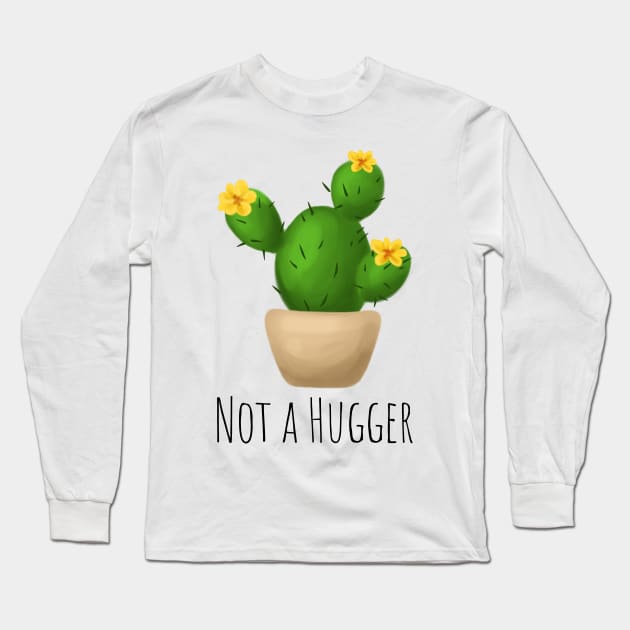 Funny Not A Hugger Cactus Long Sleeve T-Shirt by JanesCreations